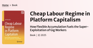 Cheap Labour Regime in Platform Capitalism: How Flexible Accumulation Fuels the Super-Exploitation of Gig Workers